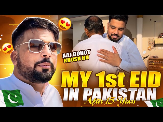Eid Mubarak ❤️ | My First Eid In Pakistan After 15 Years 😍