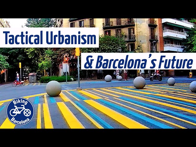 Tactical Urbanism & Barcelona’s Future