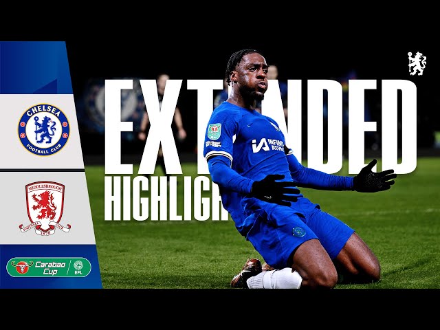 Chelsea 6-1 Middlesbrough | EXTENDED Highlights | Carabao Cup Semi-Final 2nd Leg 23/24