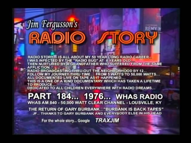 CLASSIC GARY BURBANK!!! - 1976 KBUT RADIO - WHAS - JIM FERGUSSON'S RADIO STORY - RS 184S5