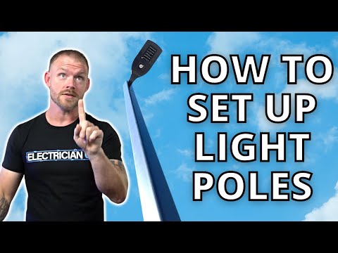 How to Set Up Light Poles: Tips and Advice on Thinking Ahead