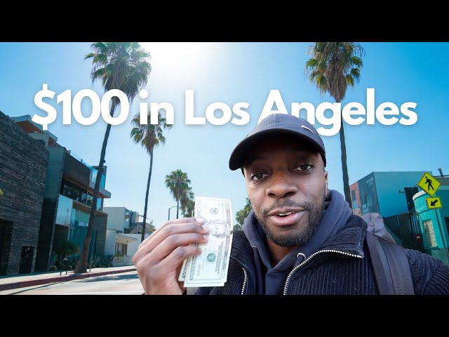 24 Hours in Los Angeles on $100