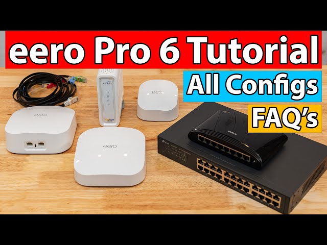 eero Pro 6 Setup Guide | FAQ's Answered | All Configs Shown