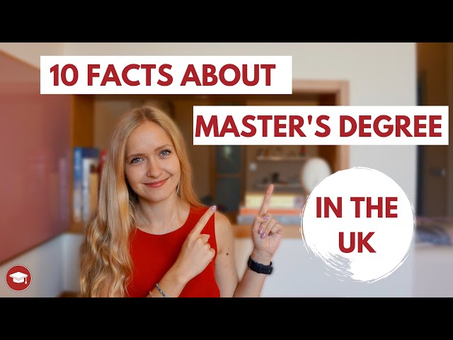 Master's Degree in the UK - 10 FACTS ABOUT MASTERS COURSES