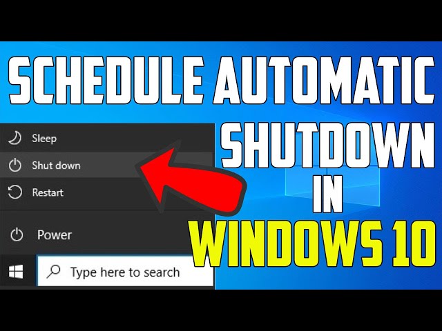 How to Schedule an Automatic Shutdown in Windows 10