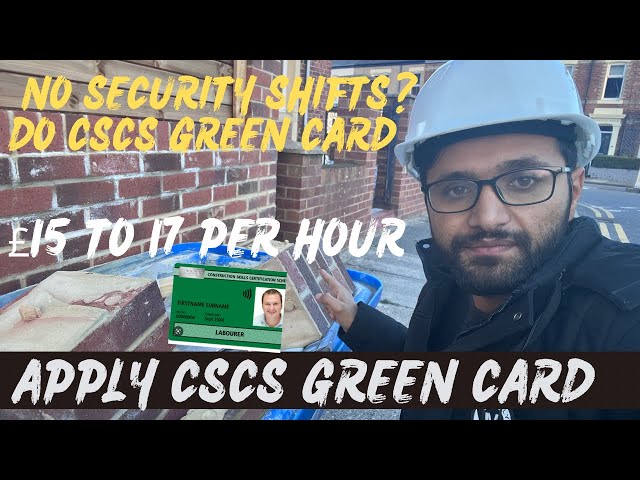 How to apply for CSCS green card | job for £17 per hour | no security shifts? apply for CSCS card
