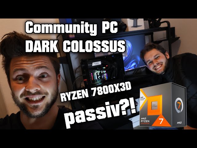 RYZEN 7800X3D passiv?! 🔥😱 Community PC DARK COLOSSUS feat. Thermal Grizzly Mycro Direct-Die Kühler
