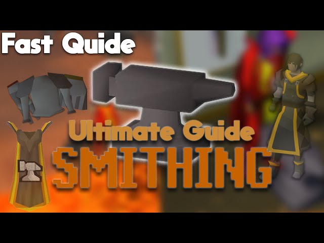 Quick 1 to 99 Smithing Guide (OSRS 2022)