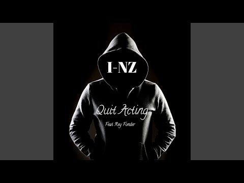 Quit Acting
