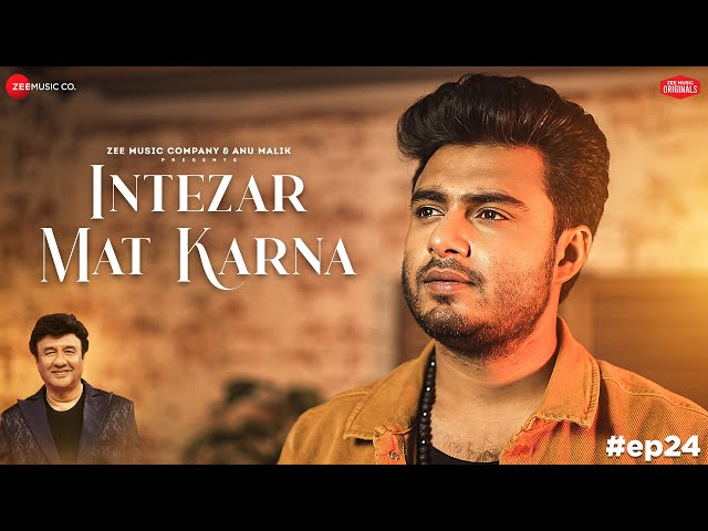 Intezar Mat Karna | Anu Malik x Raj Barman | Laado Suwalka | Zee Music Originals