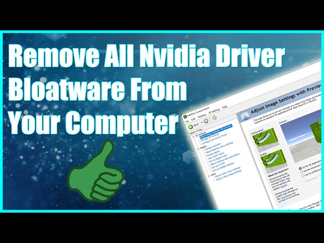 Remove All Nvidia Driver Bloatware From Your Computer