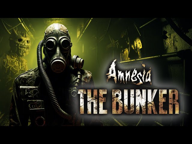 Suffering Through Amnesia: The Bunker