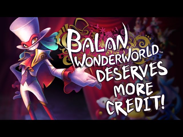 Balan Wonderworld Deserves More Credit