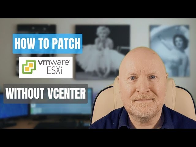 How to Patch a Standalone ESXi Host