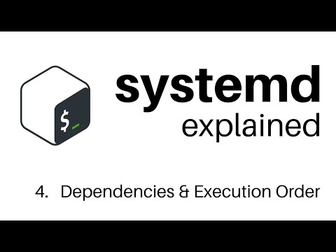 systemd Dependencies & Ordering | systemd on Linux 4