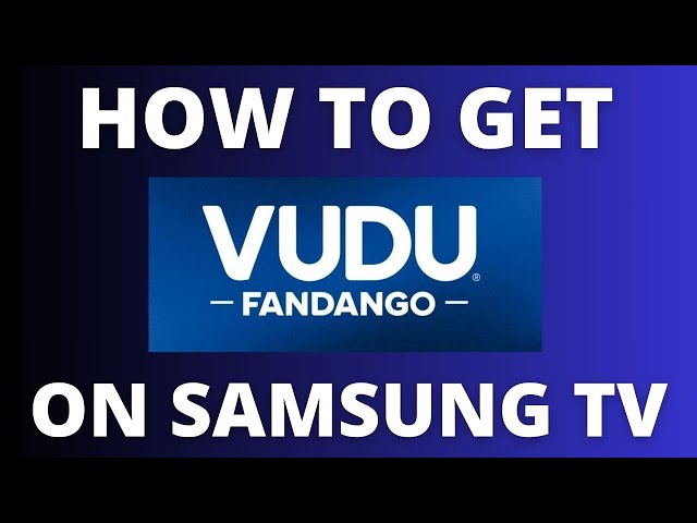 How to Get Vudo on a Samsung TV