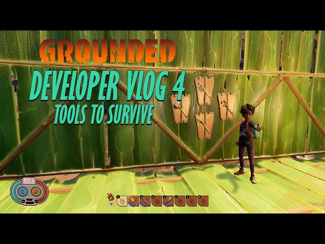Grounded Developer Vlog 4 - Tools to Survive