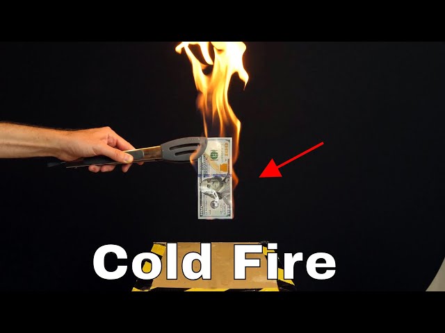 Burning Money With Cold Fire—The Most Expensive Science Experiment