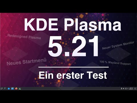 KDE Plasma 5.21 (deutsch) – Neues Aussehen, neues Menü und voll Wayland fähig – ein erster Test