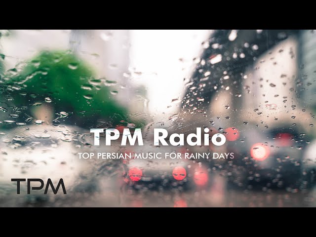Top Persian Music for Rainy Days | آهنگ ایرانی برای روزهای بارونی