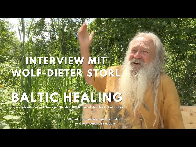 BALTIC HEALING. Wolf-Dieter Storl im Gespräch