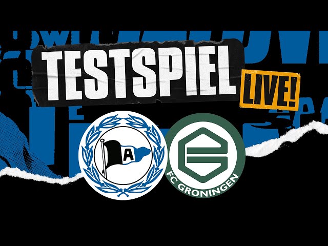 LIVE: Testspiel -  Arminia Bielefeld gegen FC Groningen