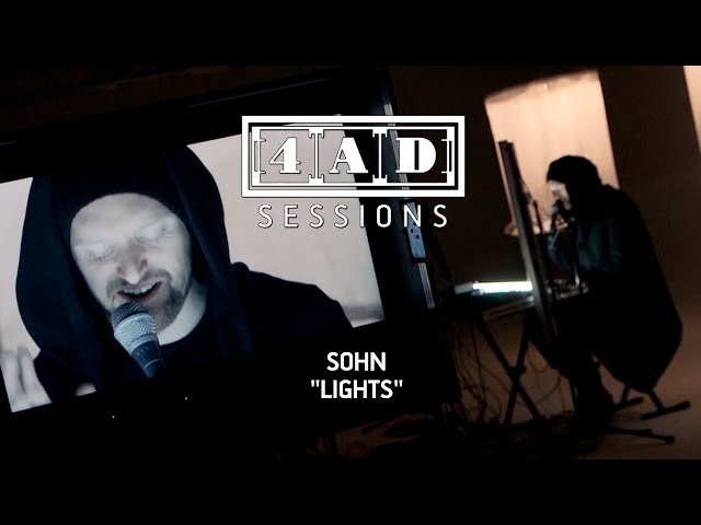 SOHN - Lights (4AD Session)