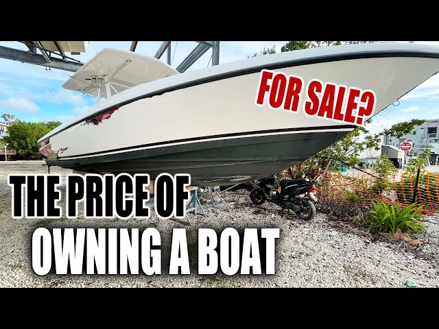 What is the PRICE of owning a boat? *Maintenance is EXPENSIVE*