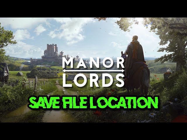 Manor Lords: Where Is The Save Game & Config Files Located On PC (Steam & Xbox Game Pass Users)