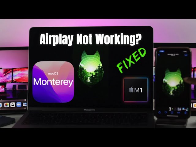 Fixed- Airplay Not Working iPhone to Mac M1 [iOS 15 and macOS Monterey]