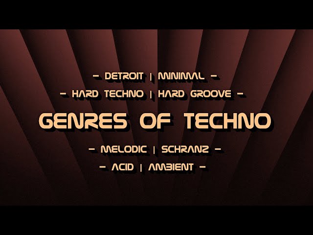 8 genres of Techno