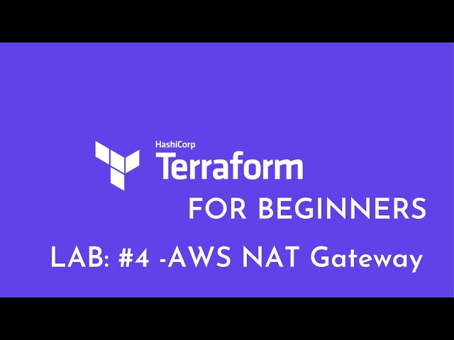 Lab #4: AWS NAT Gateway using Terraform | AWS Private Subnet using Terraform | Terraform Tutorial