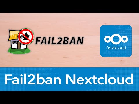 Fail2ban für Nextcloud installieren und konfigurieren