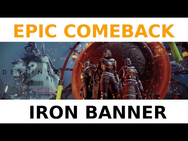 Destiny 2 - Epic Comeback - Iron Banner - Epic Streak