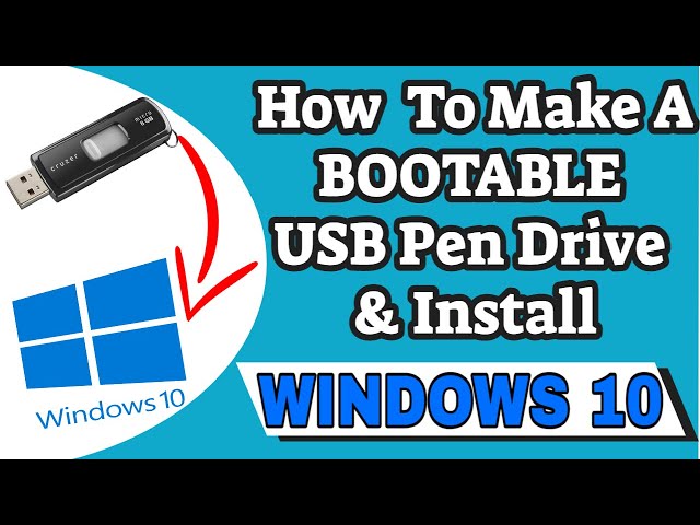 How To Make A Pen Drive Bootable & Clean Install Windows 10 | Full Tutorial