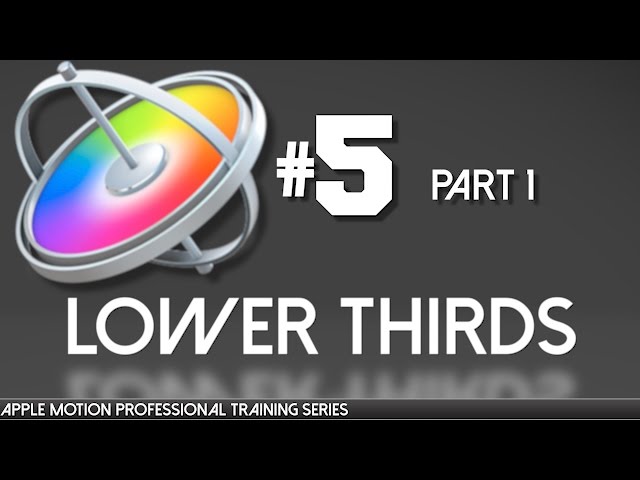 Making Lower Thirds in Motion Part 1 Apple Motion Professional Training 5
