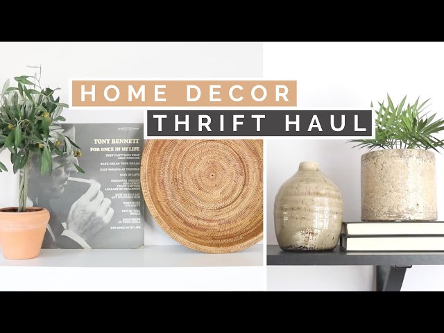 THRIFT STORE HOME DECOR HAUL + HOW TO STYLE THRIFTED DECOR | COME THRIFT WITH ME