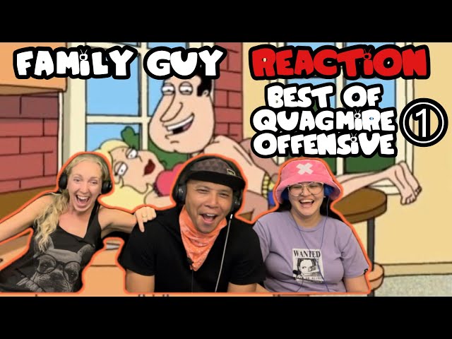 FAMILY GUY / Best Of Quagmire Offensive #1 - Reaction!