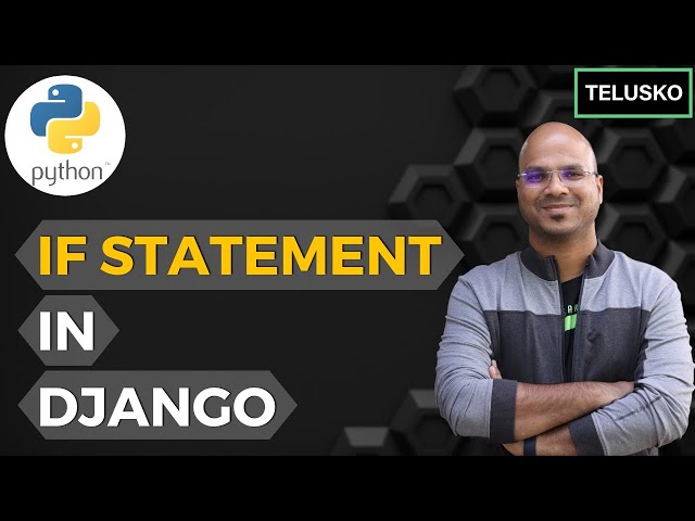 #14 Django tutorials | If Statement