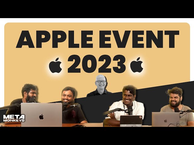 Apple Event 2023 : Key Takeaways in our Exclusive Podcast