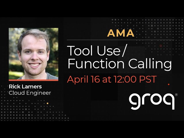AMA: Function Calling in GroqCloud