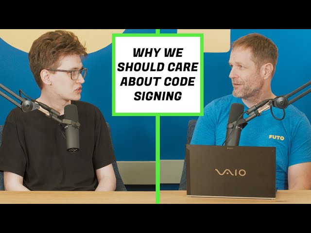 Why Code Signing is One of Our Most Important Issues in Tech