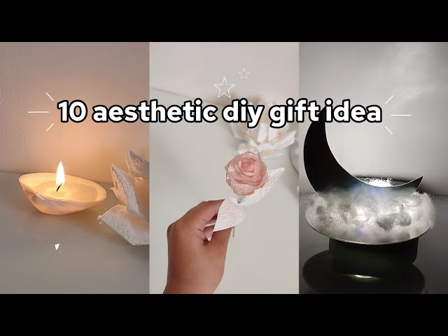 10 aesthetic diy gift idea 💌