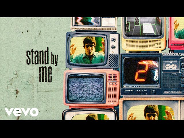 Oasis - Stand By Me (Official Lyric Video)