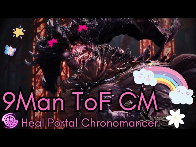 ToF CM | 9 Man Heal Portal Chronomancer PoV