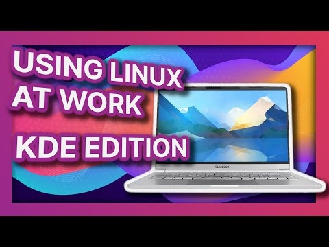 Using Linux at work - KDE Edition