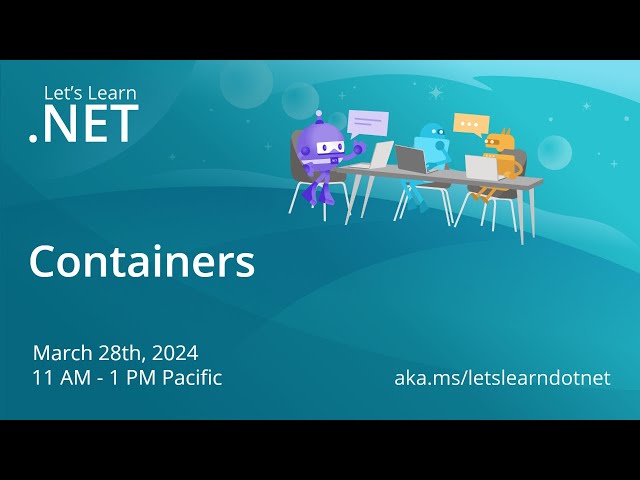 Let's Learn .NET - Containers