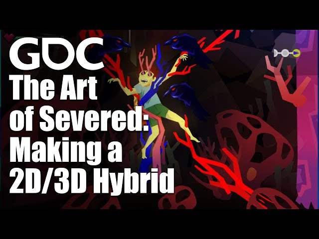 The Art of Severed: Making a 2D/3D Hybrid