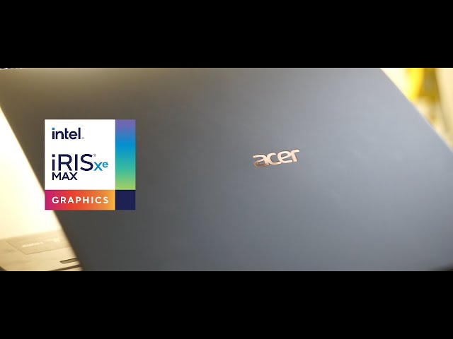Acer Swift 3X: Can you game on the Intel Iris Xe Max Discrete GPU?