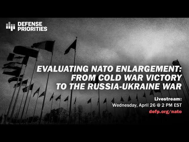 Evaluating NATO enlargement: From Cold War victory to the Russia-Ukraine war